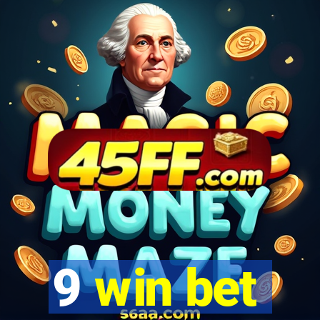9 win bet